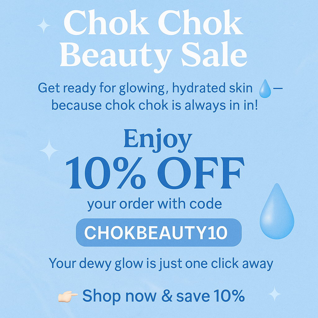 Chok Chok Beauty Sale